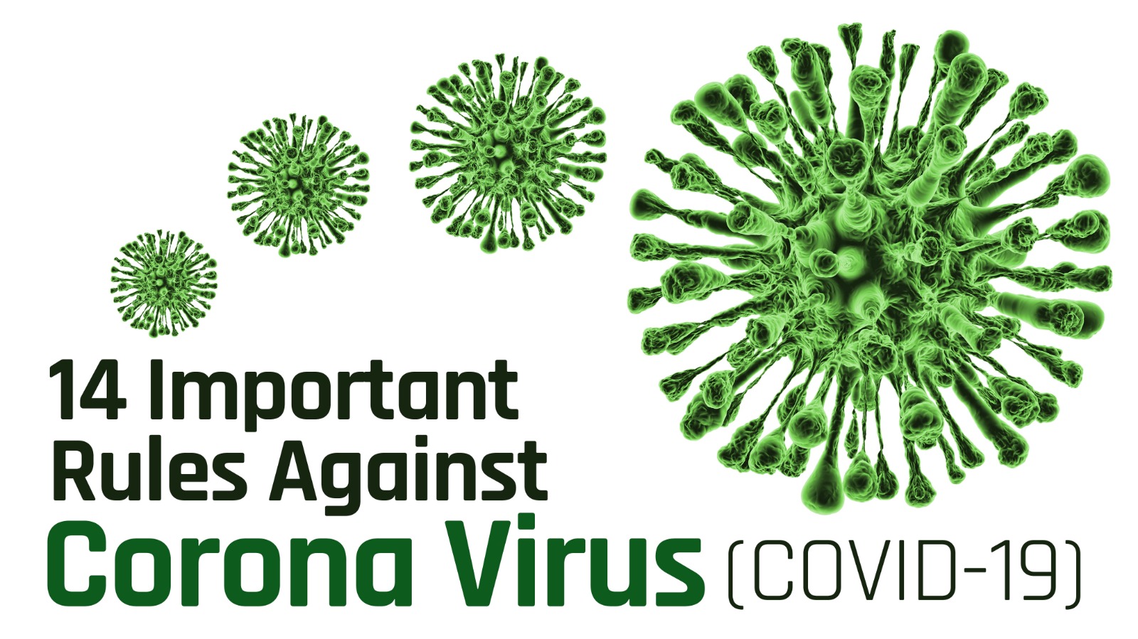 14 Important Rules Against Corona Virus (COVID-19).